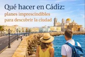 Que hacer en Cádiz